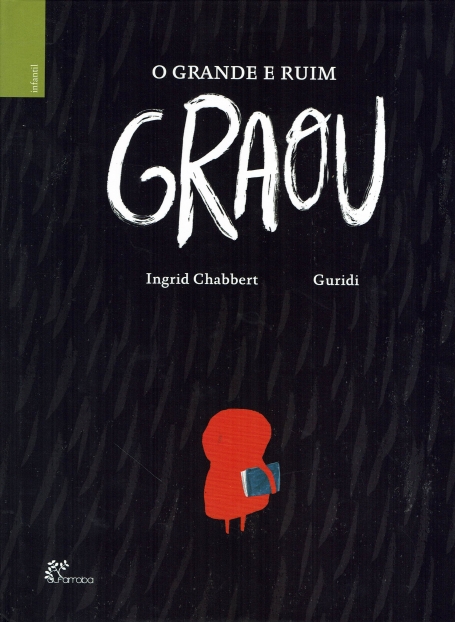 O GRANDE E RUIM GRAOU