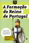A FORMACAO DO REINO DE PORTUGAL - ONTEM E HOJE EM PORTUGAL