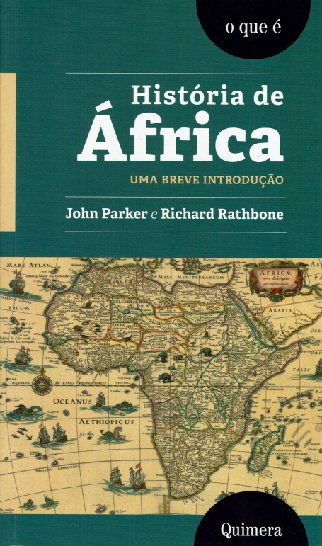 HISTORIA DE AFRICA - UMA BREVE INTRODUCAO - COL. O QUE E