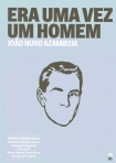 ERA UMA VEZ UM HOMEM