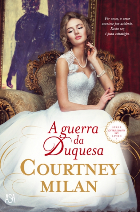 GUERRA DA DUQUESA - SERIE ENTRE IRMAOS - LIVRO 1