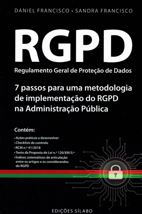 RGPD - REGULAMENTO GERAL DE PROTECAO DE DADOS - 7 PASSOS PARA UMA METODOLOGIA DE IMPLEMENTACAO DO RGPD NA ADMINISTRACAO PUBLICA