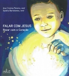 FALAR COM JESUS - REZAR COM O CORACAO