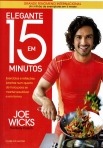 ELEGANTE EM 15 MINUTOS - EXERCICOS E REFEICOES PRONTAS NUM QUARTO DE HORA PARA SE MANTER SAUDAVEL E EM FORMA