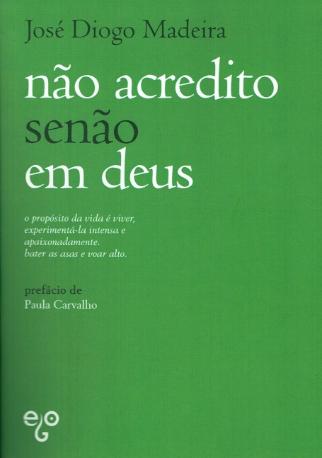 NAO ACREDITO SENAO EM DEUS
