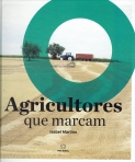 AGRICULTORES QUE MARCAM
