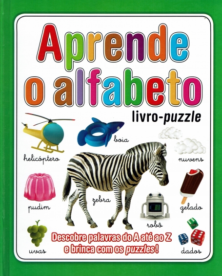 APRENDE O ALFABETO - LIVRO PUZZLE - descobre palavras do A até ao Z e brinca com os puzzles!