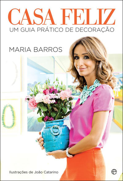 CASA FELIZ - UM GUIA PRATICO DE DECORACAO