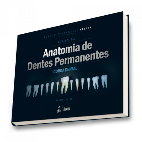Atlas de Anatomia de Dentes Permanentes - Coroa Dental