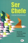 SER CHEFE - UM GUIA PRATICO PARA A GESTAO EMPRESARIAL