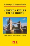 APRENDA INGLES EM 30 HORAS - CURSO PRATICO COM APOIO DE CD