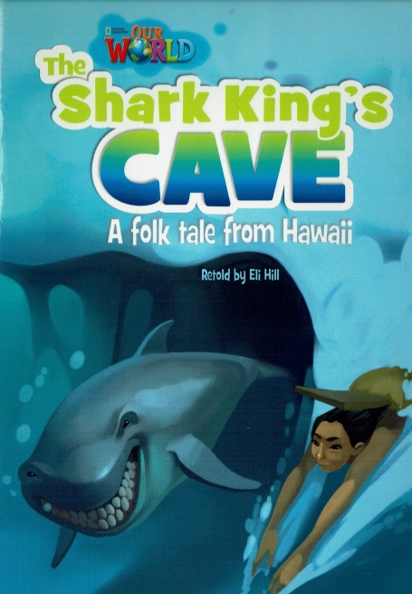 THE SHARK KING S CAVE - OUR WORLD