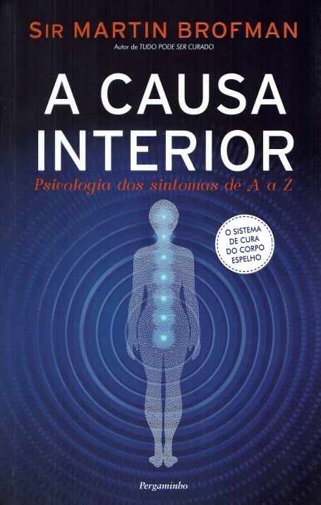 CAUSA INTERIOR - psicologia dos sintomas de A a Z