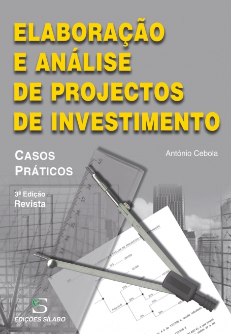 ELABORACAO E ANALISE DE PROJECTOS DE INVESTIMENTO - casos praticos 3