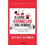 LIVRO VERMELHO DAS VENDAS - os 12,5 principios infaliveis para vender mais e melhor