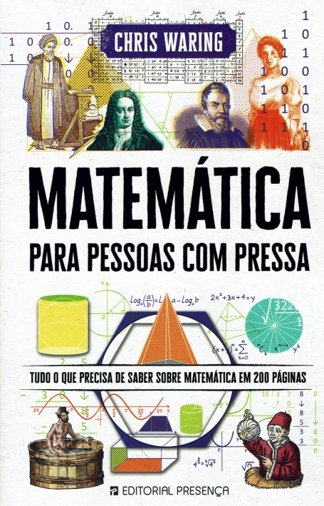 MATEMATICA PARA PESSOAS COM PRESSA tudo o que precisa de saber sobre matematica em 200 paginas