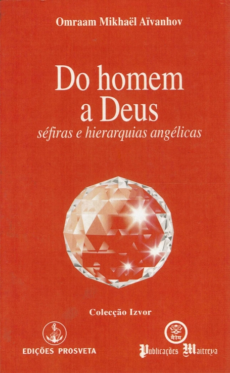 DO HOMEM A DEUS - SEFIRAS E HIERARQUIAS ANGELICAS