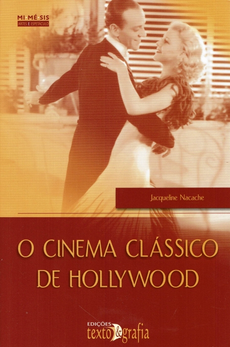 O CINEMA CLÁSSICO DE HOLLYWOOD - MI-MÉ-SIS Nº 12