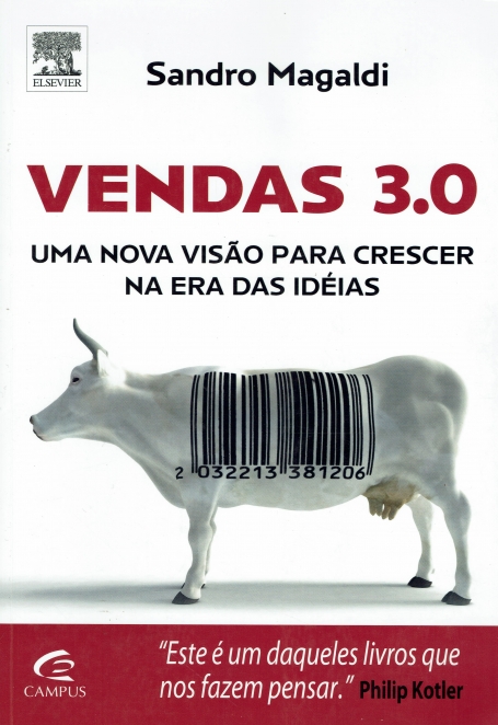 VENDAS 3.0 - UMA NOVA VISAO PARA CRESCER NA ERA DAS IDEIAS