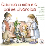QUANDO A MAE E O PAI SE DIVORCIAM