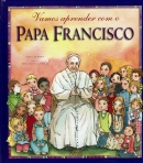 VAMOS APRENDER COM O PAPA FRANCISCO
