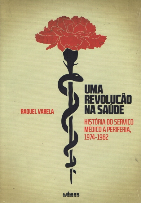 UMA REVOLUÇAO NA SAUDE - historia do serviço medico à periferia, 1974-1982