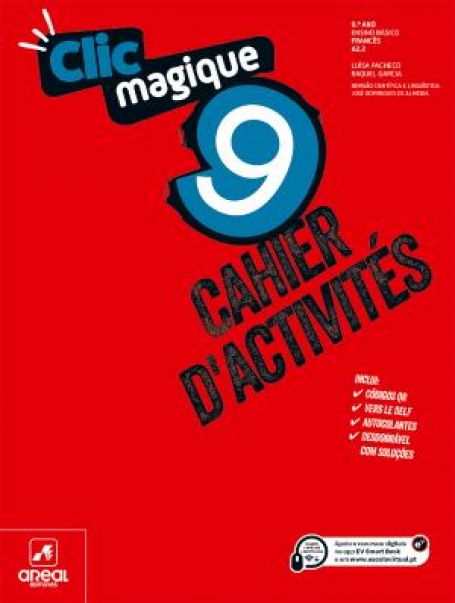05000077 - Cahier d activités - Clic magique 9 - Francês - Nível A2.2 - 9.º Ano