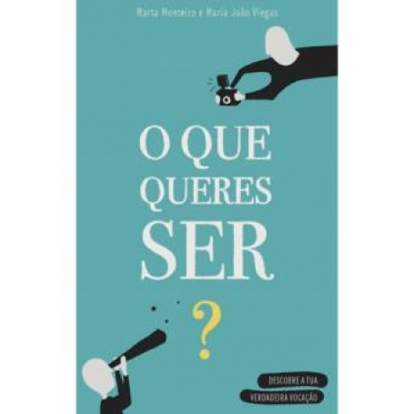 O QUE QUERES SER ?