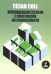 APRENDIZAGEM ESCOLAR & CONSTRUCAO DO CONHECIMENTO