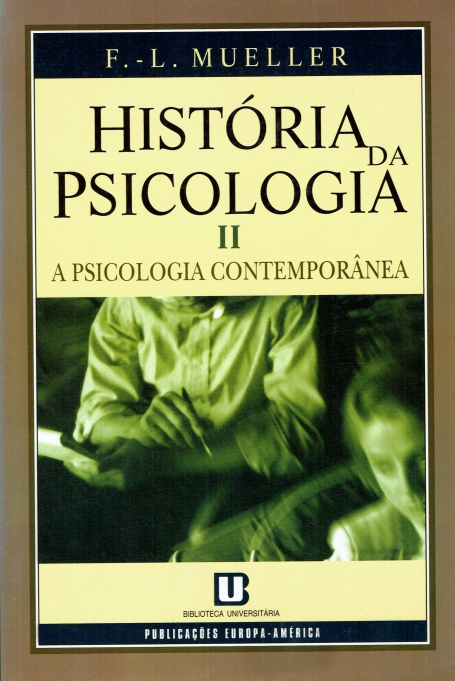 HISTORIA DA PSICOLOGIA II - PSICOLOGIA CONTEMPORANEA