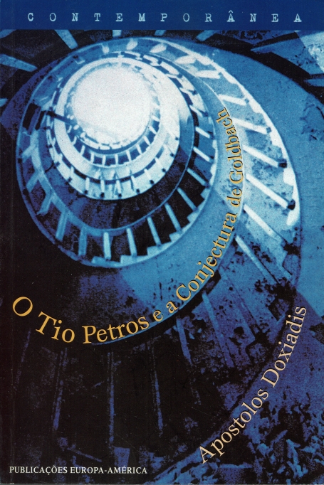 O TIO PETROS E A CONJECTURA DE GOLDBACH - COL. CONTEMPORANEA 36