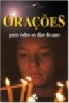 ORACOES PARA TODOS OS DIAS DO ANO