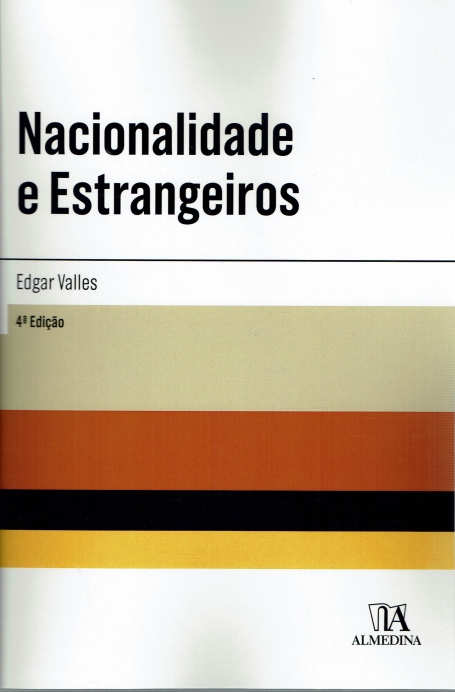 NACIONALIDADE E ESTRANGEIROS - 4ª Edição