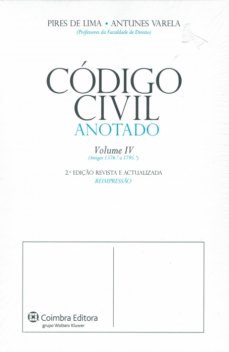 CODIGO CIVIL ANOTADO VOL. IV ARTIGO 1576 A 1795 2ª EDICAO REVISTA E ATUALIZADA