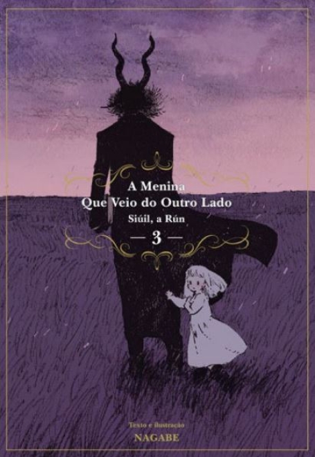 A MENINA QUE VEIO DO OUTRO LADO 3 - SIÚIL, A RÚN