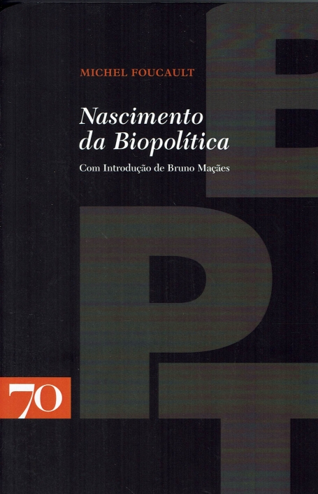 NASCIMENTO DA BIOPOLITICA