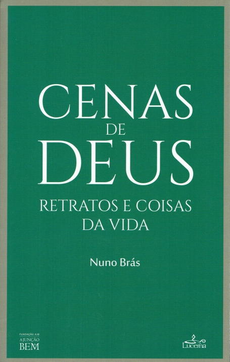 CENAS DE DEUS - RETRATOS E COISAS DA VIDA