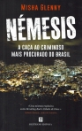 NEMESIS - A CACA AO CRIMINOSO MAIS PROCURADO DO BRASIL