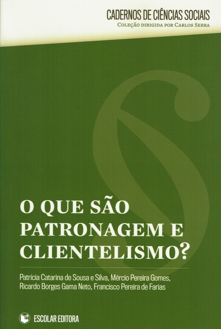 O QUE SAO PATRONAGEM E CLIENTELISMO?