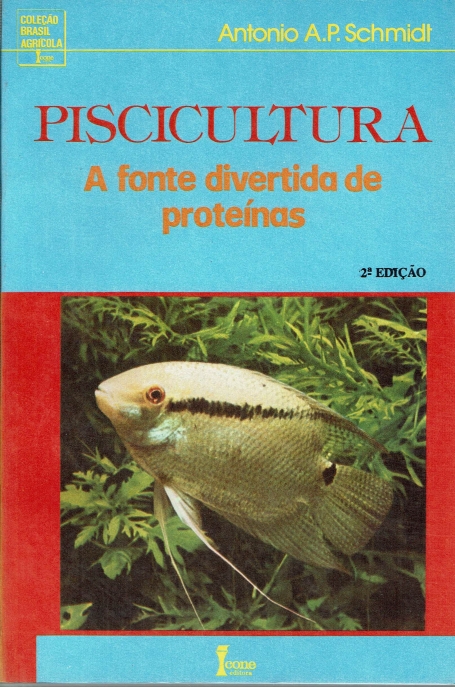 PISCICULTURA A FONTE DIVERTIDA DE PROTEINAS