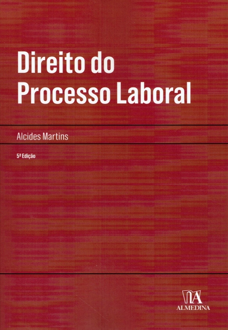 DIREITO DO PROCESSO LABORAL 5ª EDIÇÃO