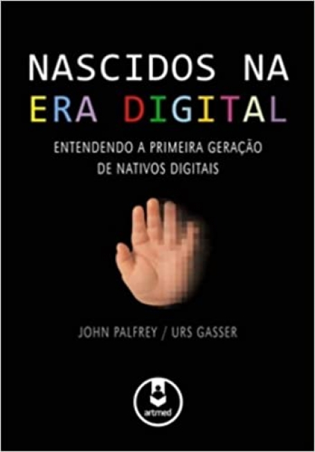 NASCIDOS NA ERA DIGITAL:ENTENDENDO A PRIMEIRA