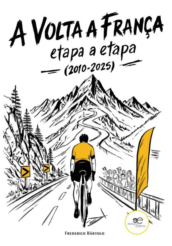 A VOLTA A FRANÇA ETAPA A ETAPA (2010-2025)