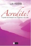 ACREDITE O PODER DA INTUICAO NOS NEGOCIOS E NA VIDA