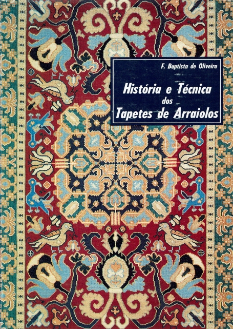 HISTORIA TECNICA DOS TAPETES DE ARRAIOLOS