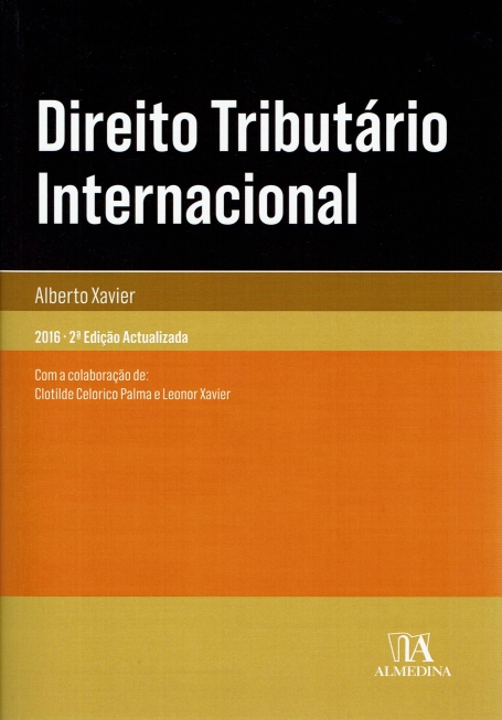 DIREITO TRIBUTARIO INTERNACIONAL 2016 - 2.º EDICAO ACTUALIZADA