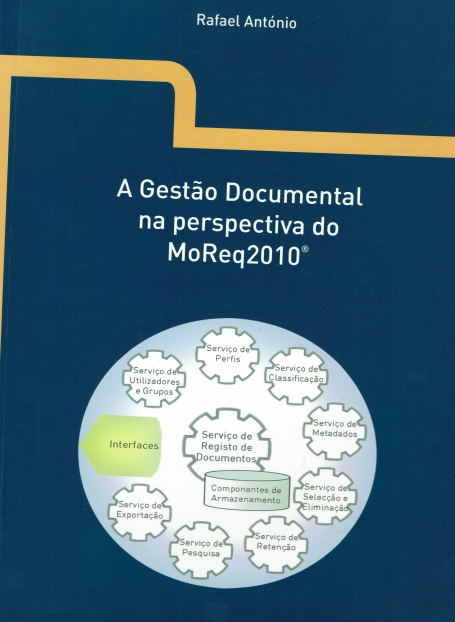 A GESTAO DOCUMENTAL NA PERSPECTIVA DO MOREQ 2010
