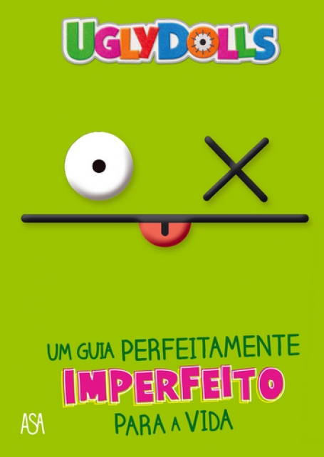 UGLY DOLLS - UM GUIA PERFEITAMENTE IMPERFEITO PARA A VIDA