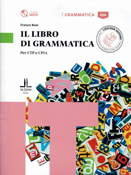 IL LIBRO DI GRAMMATICA - A1-B1