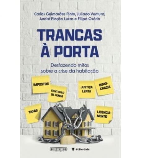 TRANCAS À PORTA desfazendo mitos sobre a crise da habitação
